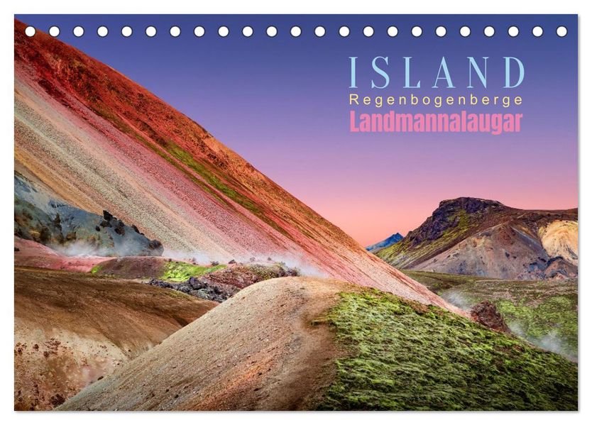 Island Landmannalaugar: Regenbogenberge (Tischkalender 2026 DIN A5 quer) CALVENDO Monatskalender
