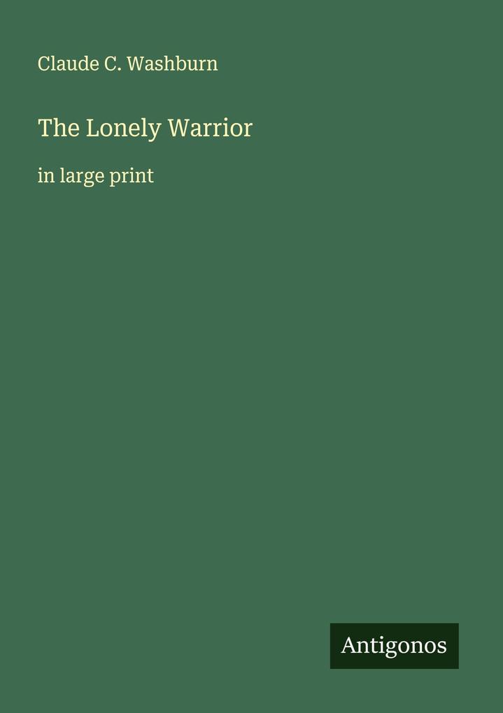 The Lonely Warrior