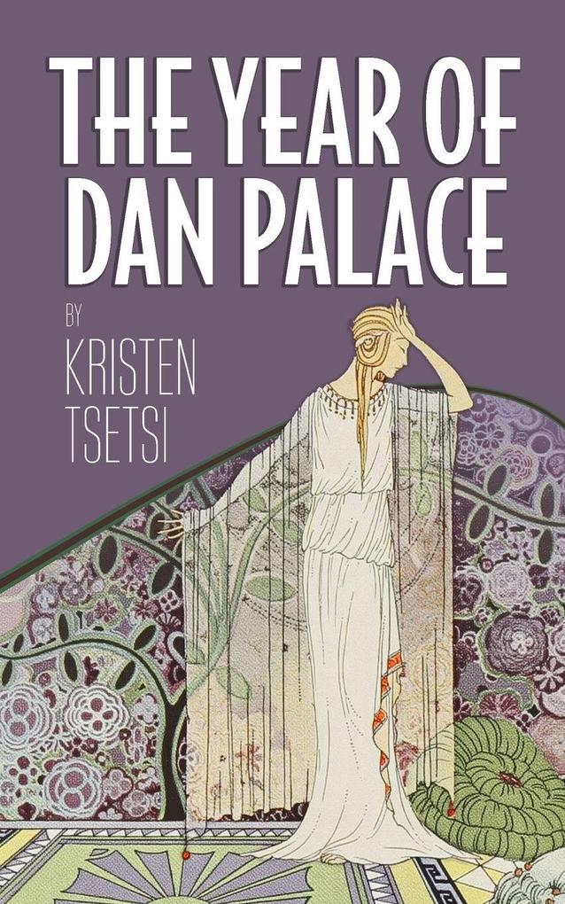 The Year of Dan Palace