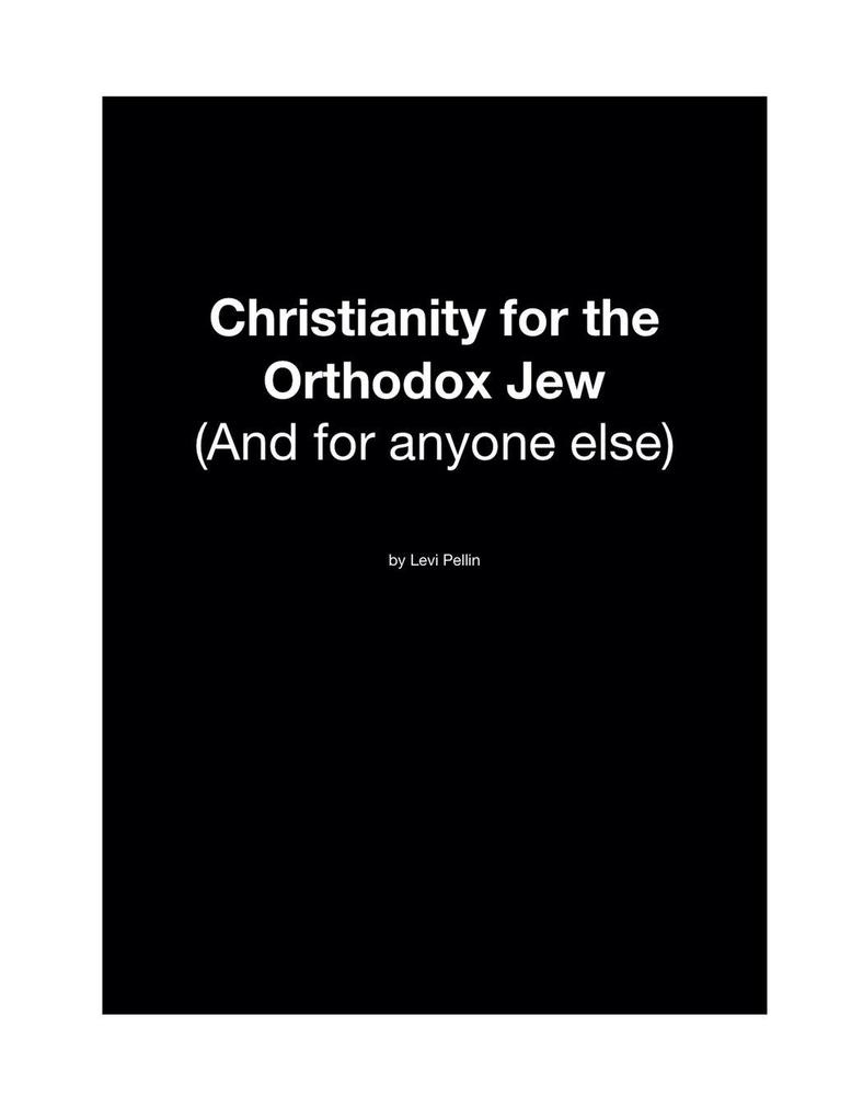Christianity for the Orthodox Jew