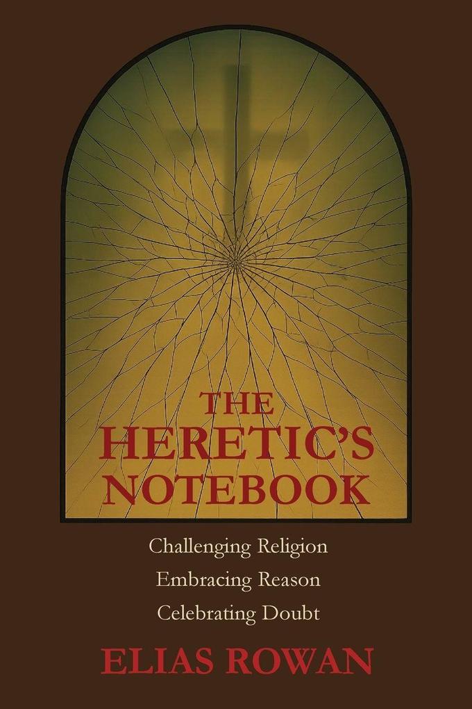 The Heretic's Notebook