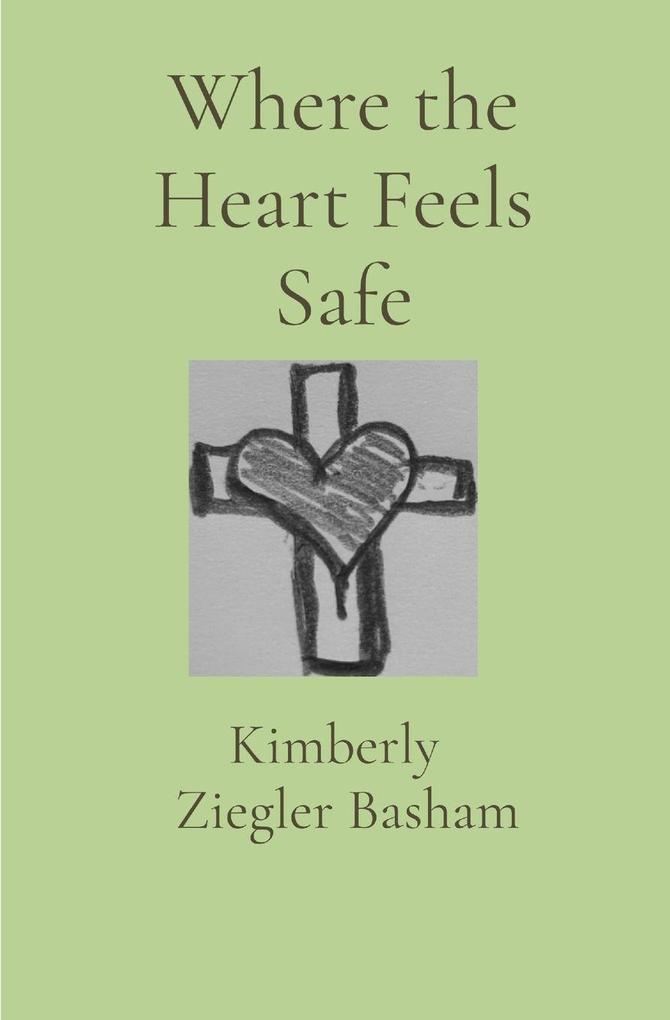 Where the Heart Feels Safe