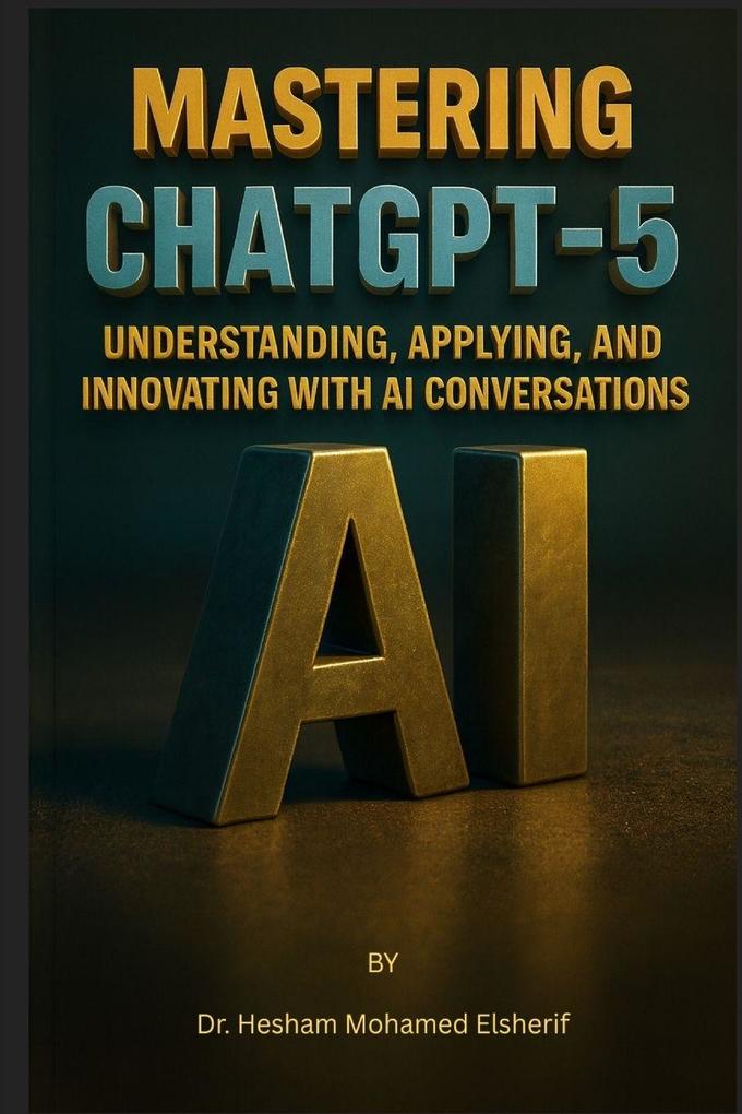 Mastering ChatGPT-5
