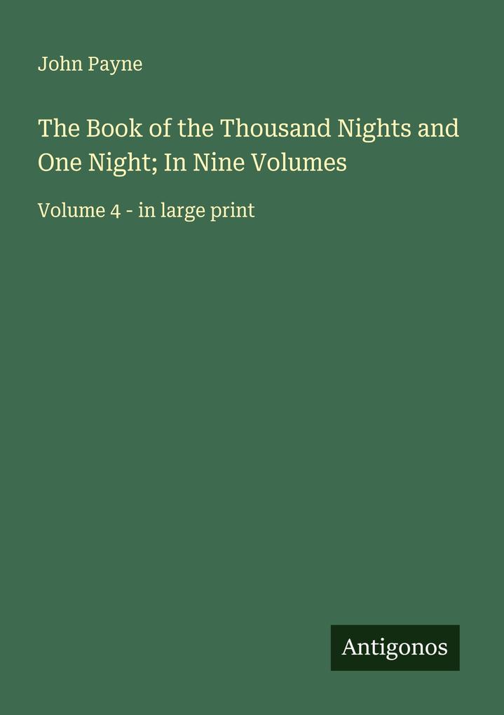 The Book of the Thousand Nights and One Night; In Nine Volumes
