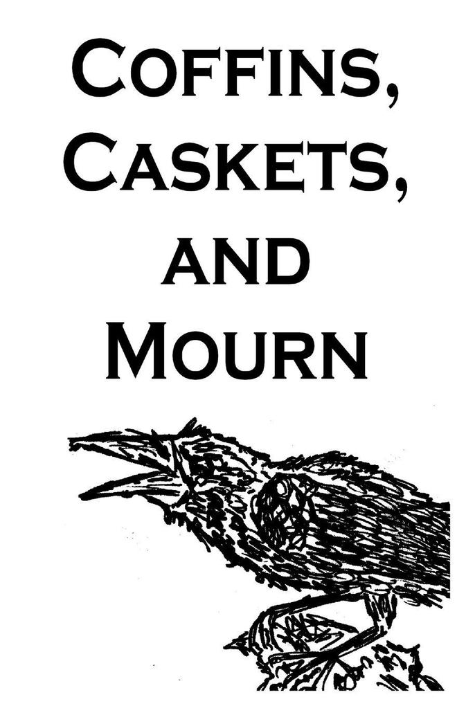 Coffins Caskets and Mourn