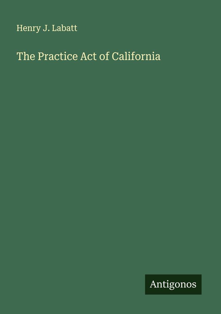 The Practice Act of California