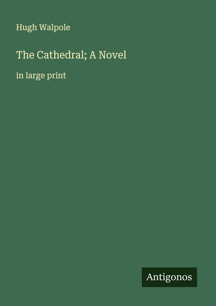 The Cathedral; A Novel