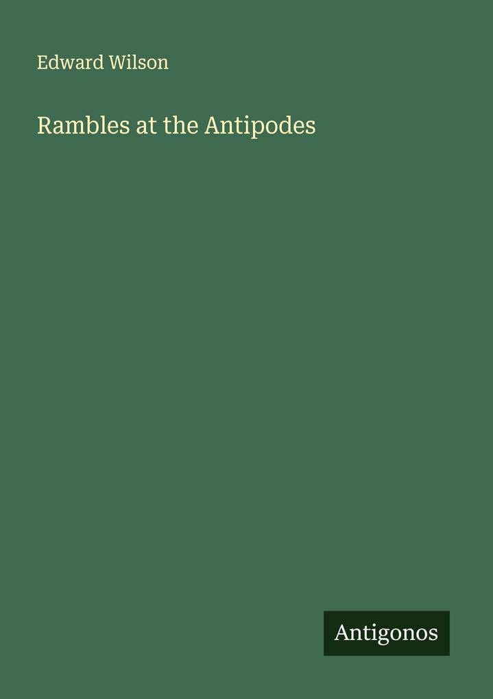Rambles at the Antipodes