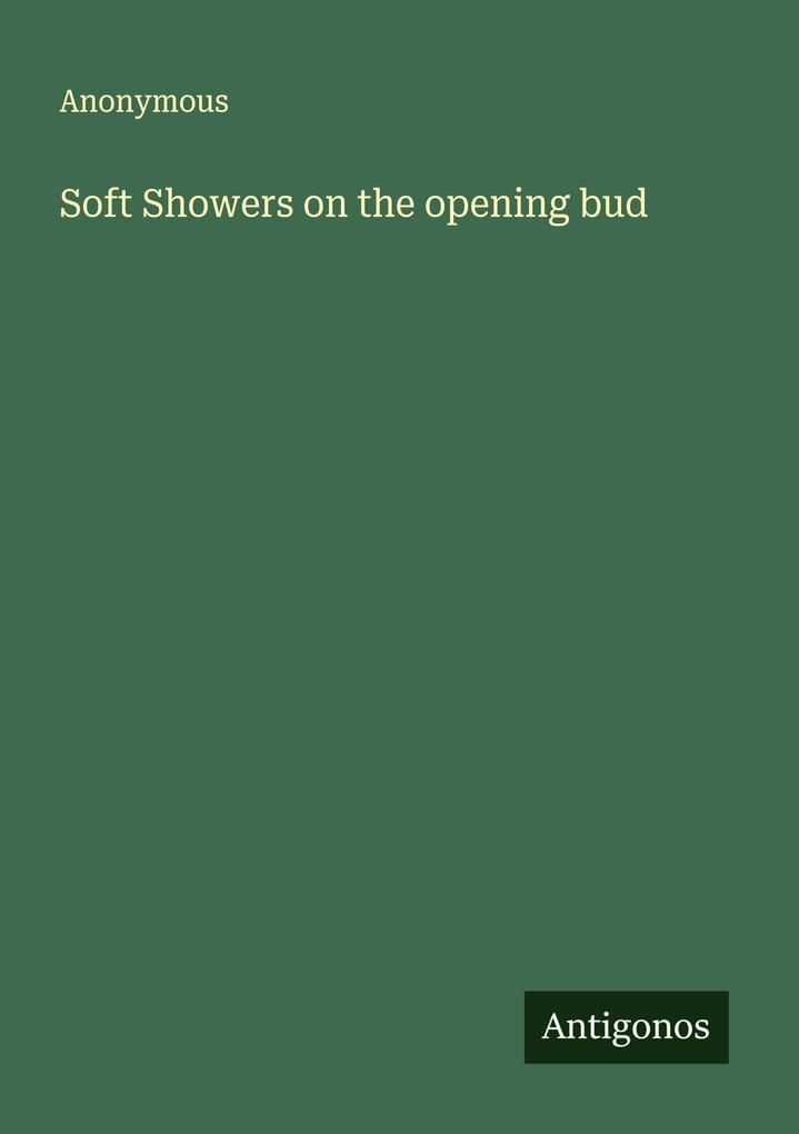 Soft Showers on the opening bud