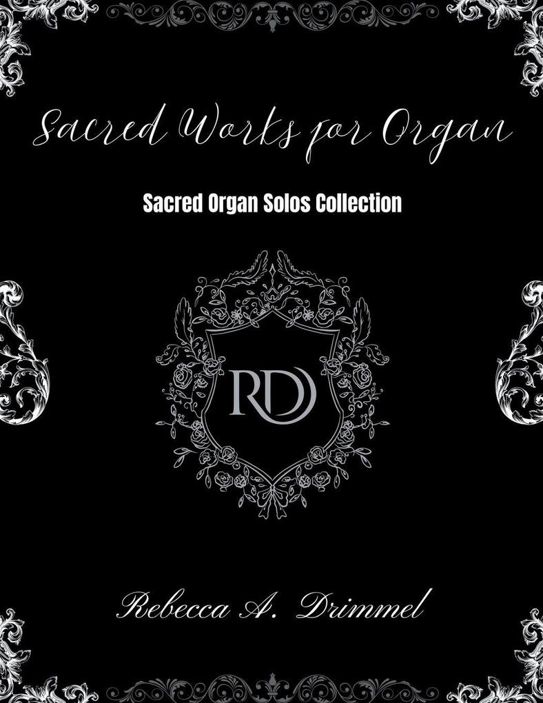 Sacred Works for Organ
