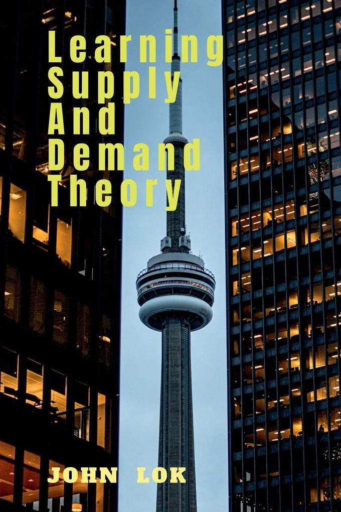 Learning Supply And Demand Theory
