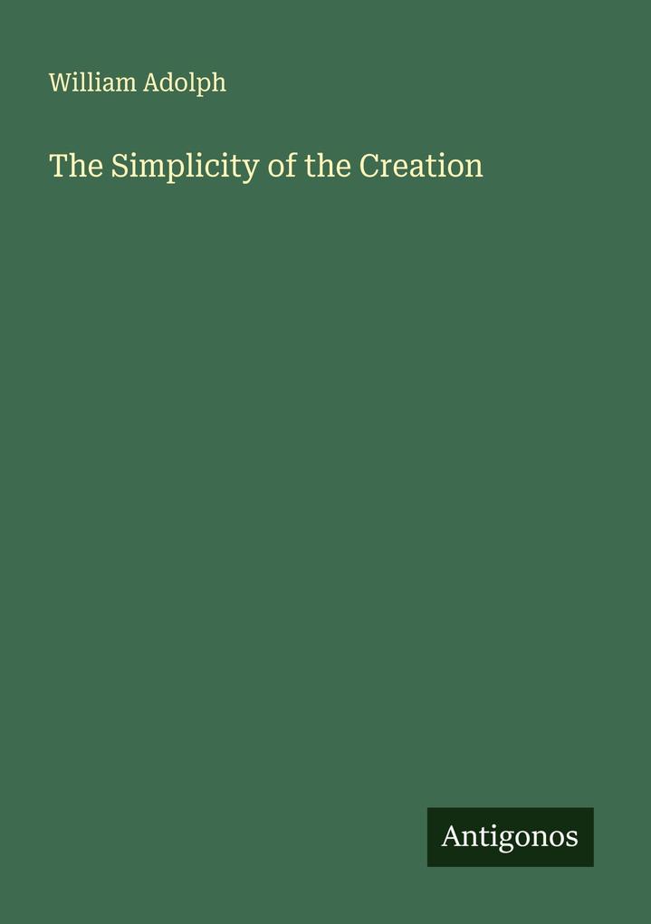 The Simplicity of the Creation