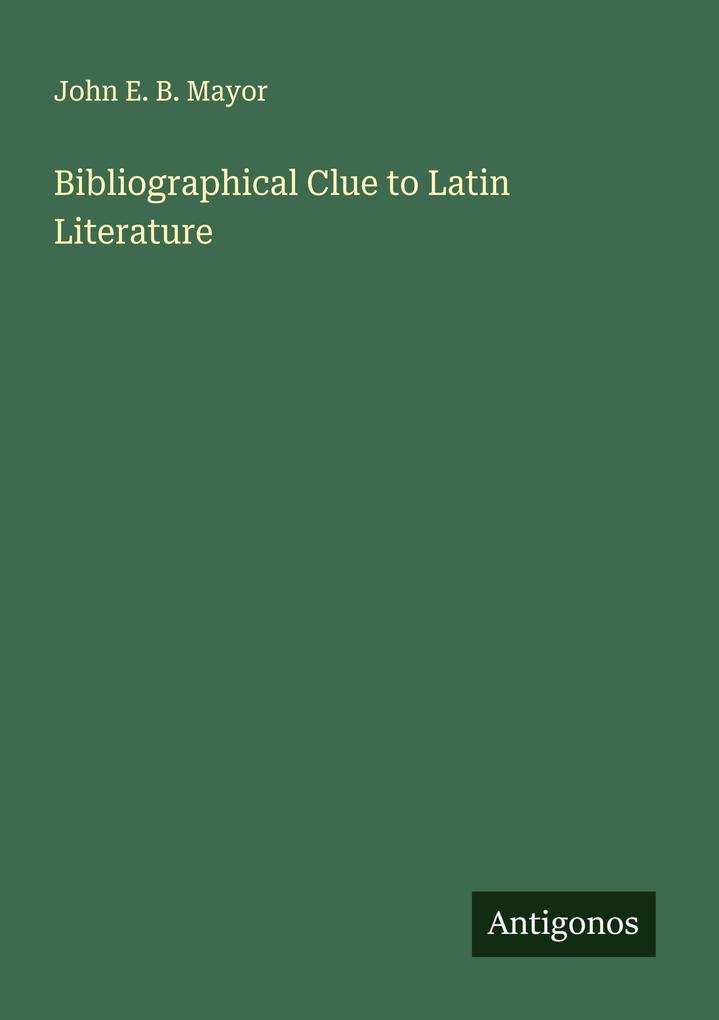 Bibliographical Clue to Latin Literature