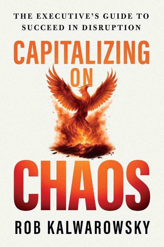 Capitalizing On Chaos