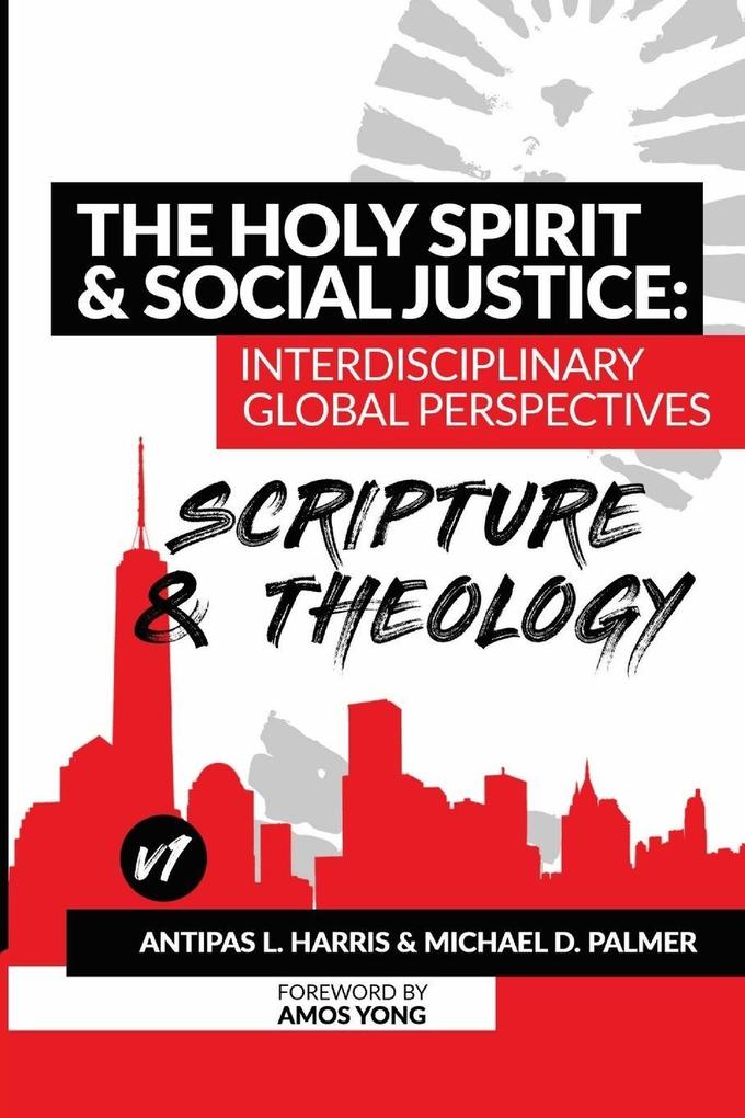 The Holy Spirit and Social Justice Interdisciplinary Global Perspectives