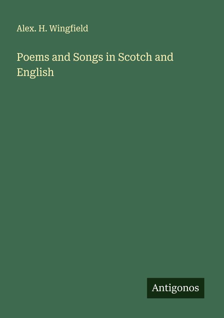Poems and Songs in Scotch and English