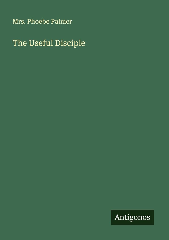 The Useful Disciple