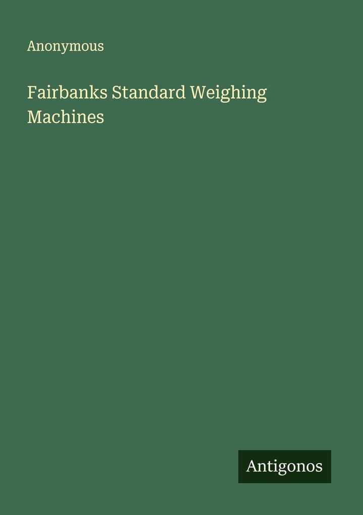 Fairbanks Standard Weighing Machines