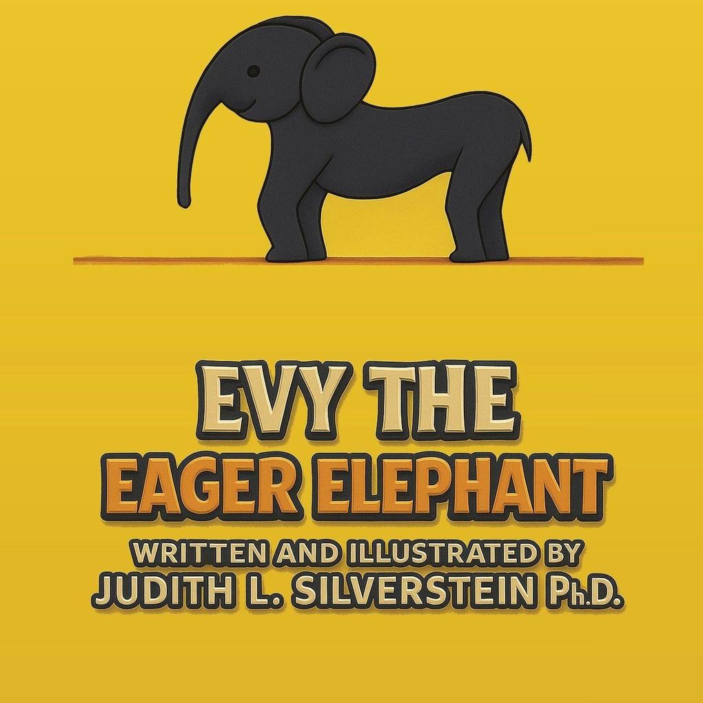 Evy the Eager Elephant
