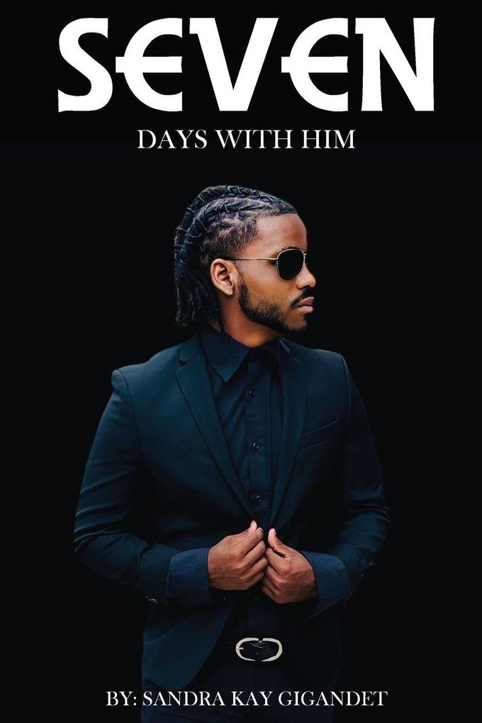 Seven Days With Him
