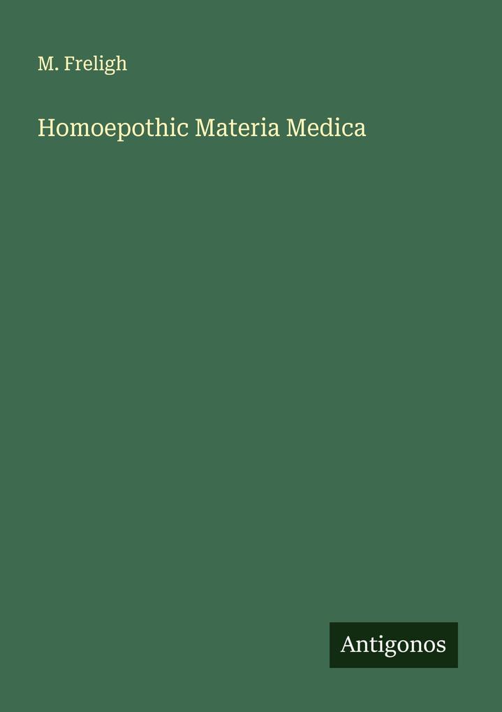 Homoepothic Materia Medica