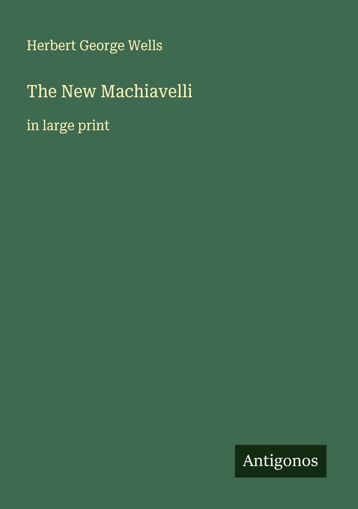 The New Machiavelli