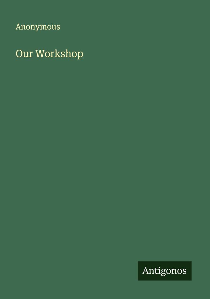 Our Workshop