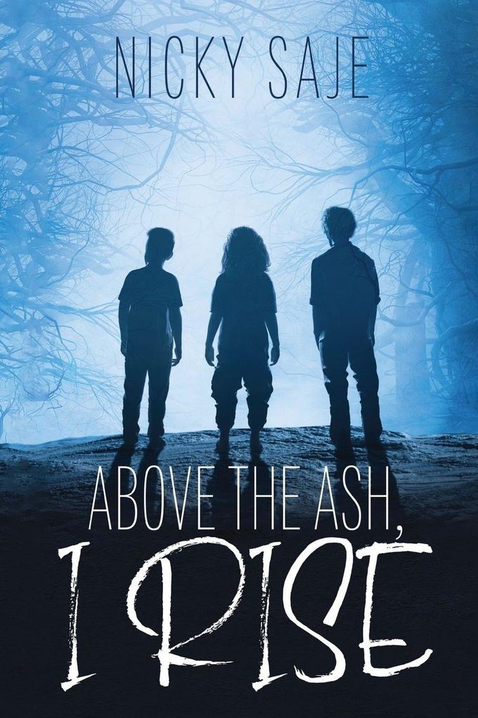 Above the Ash I Rise