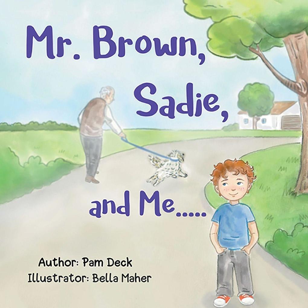 Mr. Brown Sadie and Me