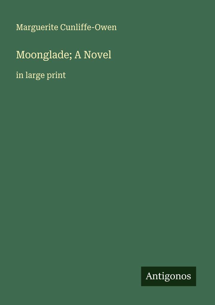 Moonglade; A Novel