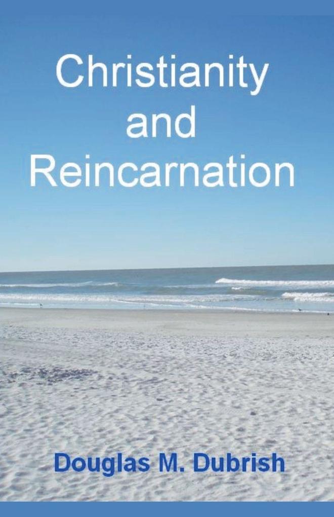 Christianity and Reincarnation