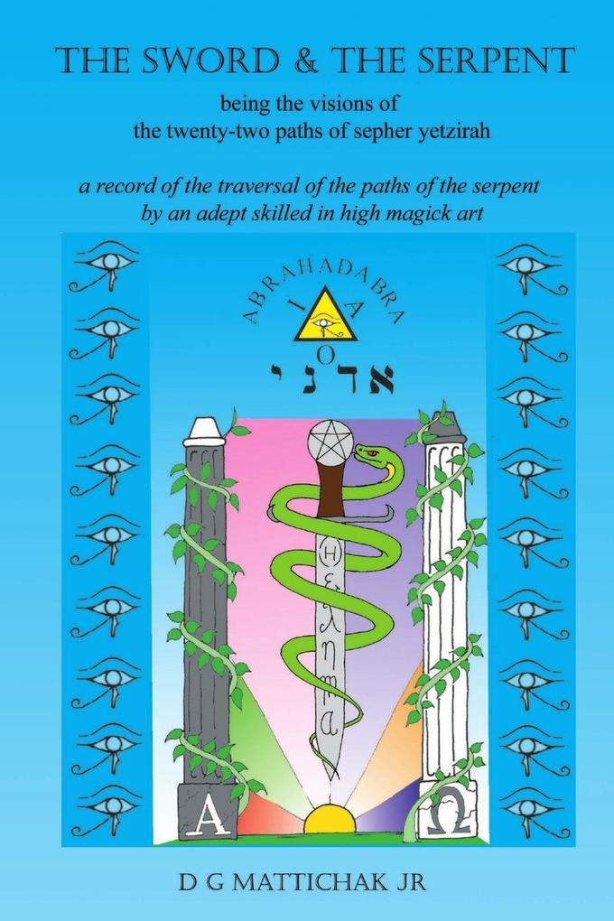 The Sword & The Serpent