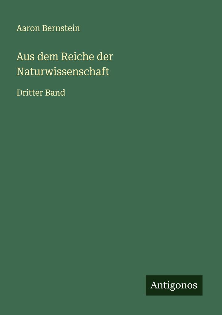 Aus dem Reiche der Naturwissenschaft