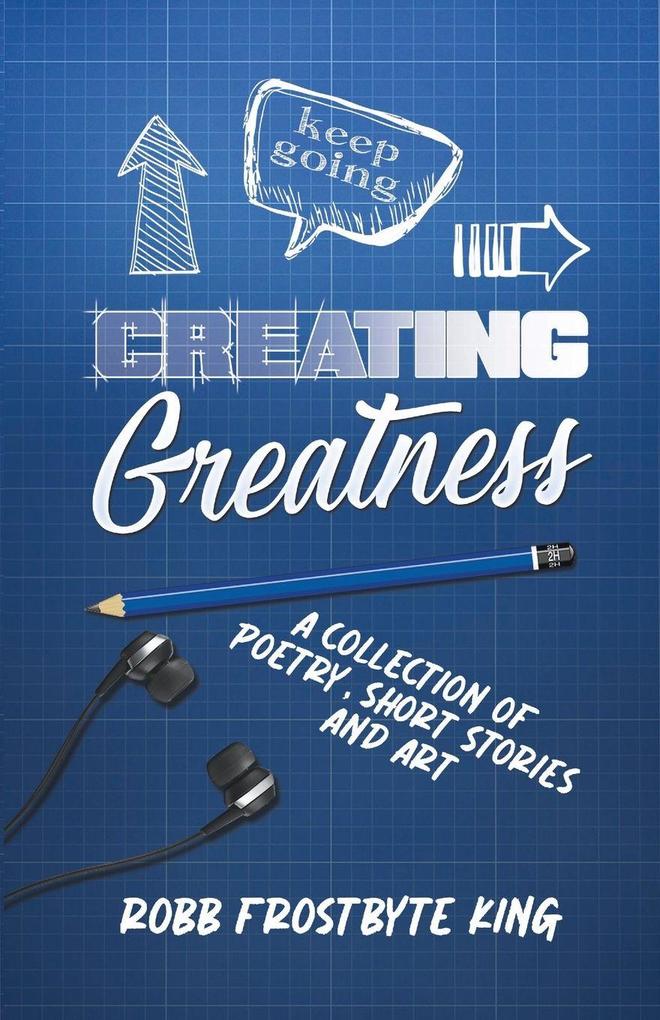 Creating Greatness