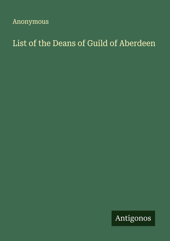 List of the Deans of Guild of Aberdeen