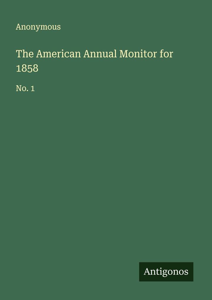 The American Annual Monitor for 1858