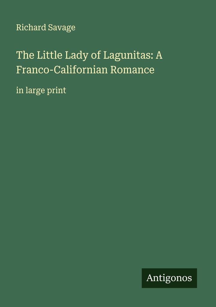 The Little Lady of Lagunitas: A Franco-Californian Romance