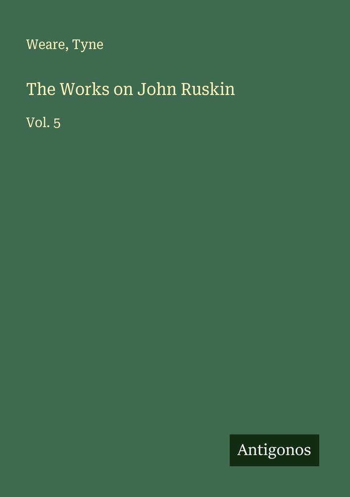 The Works on John Ruskin