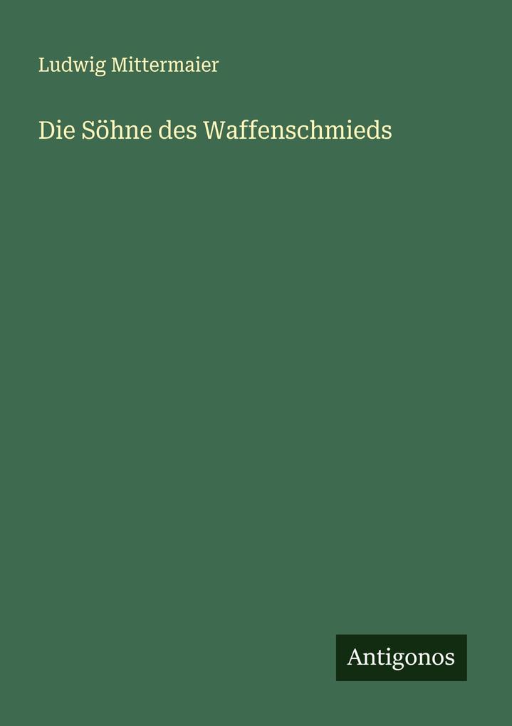 Die Söhne des Waffenschmieds