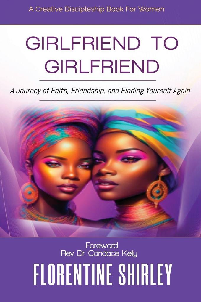 GIRLFRIEND TO GIRLFRIEND