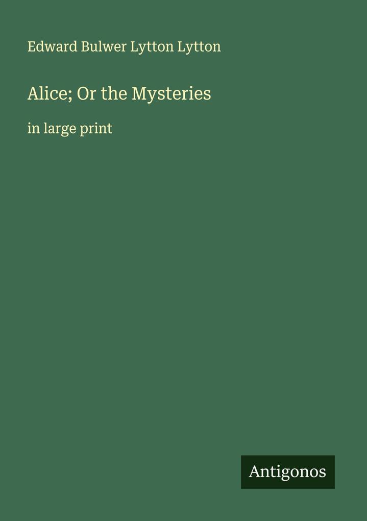 Alice; Or the Mysteries