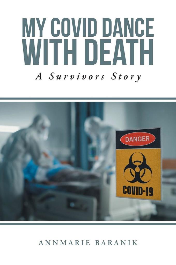 My Covid Dance With Death
