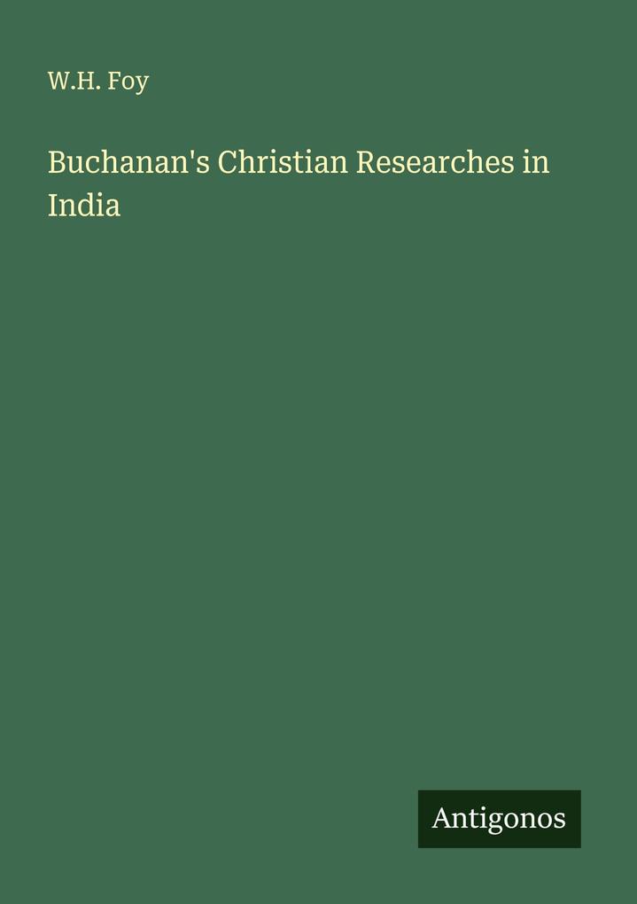 Buchanan's Christian Researches in India