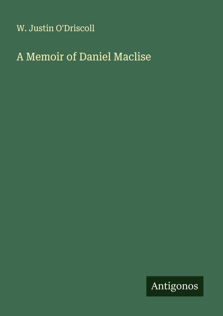 A Memoir of Daniel Maclise