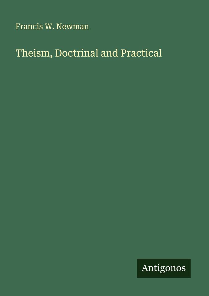 Theism Doctrinal and Practical