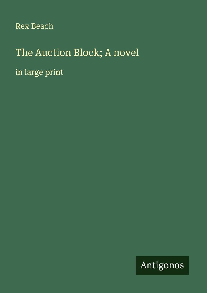 The Auction Block; A novel