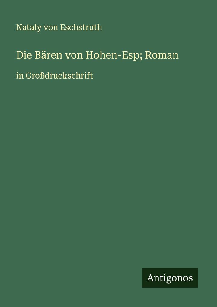 Die Bären von Hohen-Esp; Roman