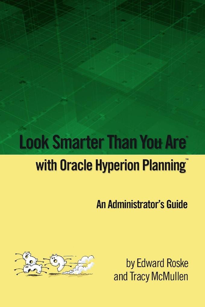 Look Smarter Than You Are with Hyperion Planning