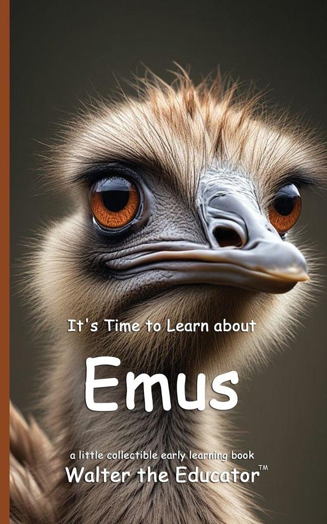 It's Time to Learn about Emus