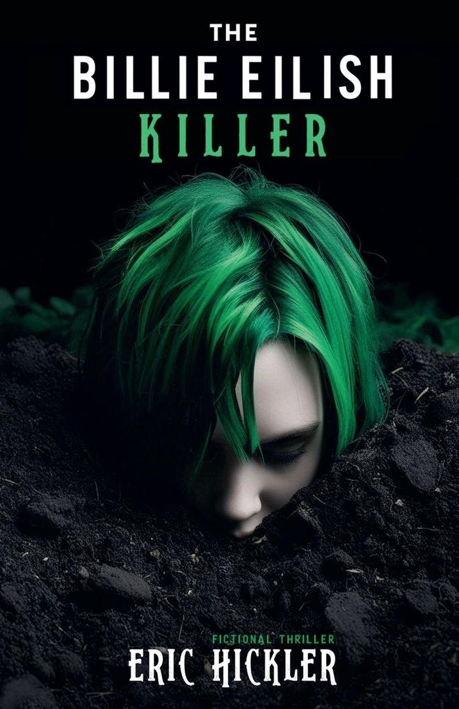 The Billie Eilish Killer